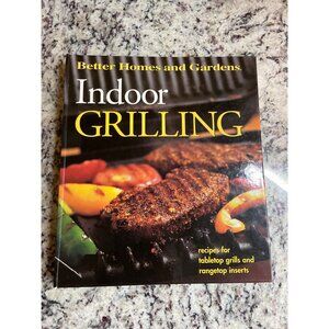Better Homes & Gardens Indoor Grilling HC 2000  Tabletop Grill Recipes